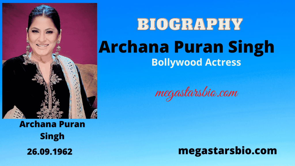 Archana Puran Singh