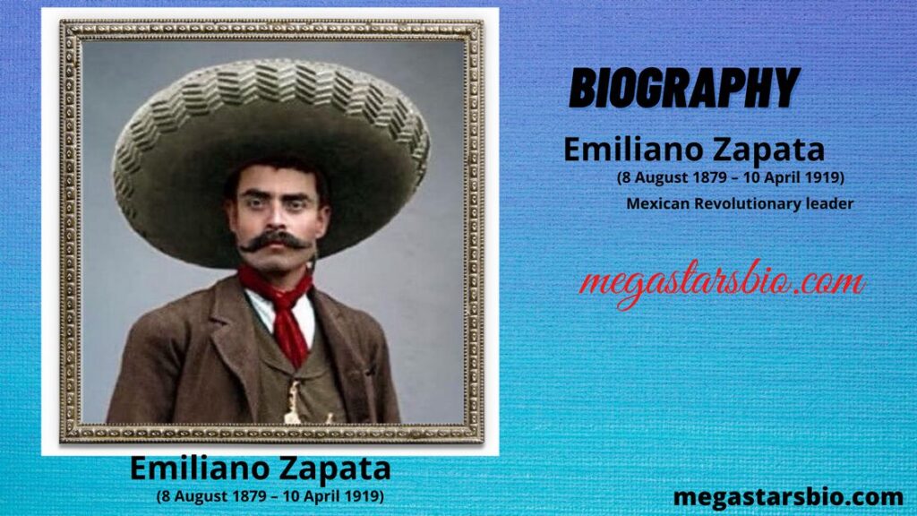 Emiliano Zapata Biography