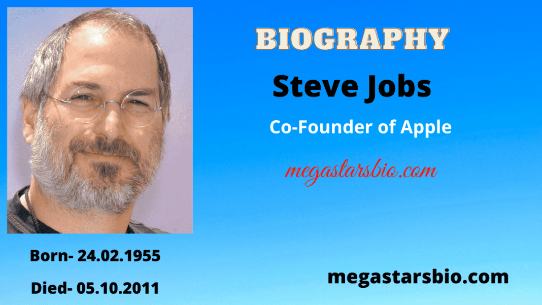 Steve Jobs Biography, Net worth, Wife, Family & more