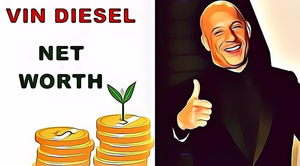 Vin Diesel Net Worth