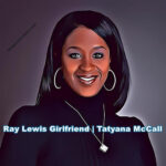 Ray Lewis Girlfriend