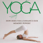 How does Yoga enhance our memory power