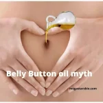Belly Button oil myth