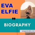 Eva Elfie Biography