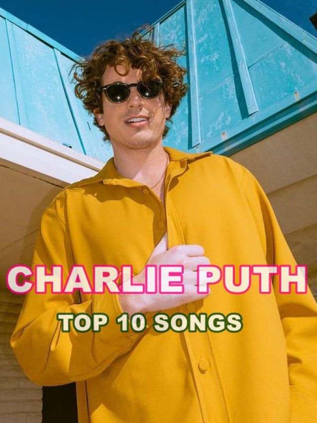 Charlie Puth Top 10 Songs