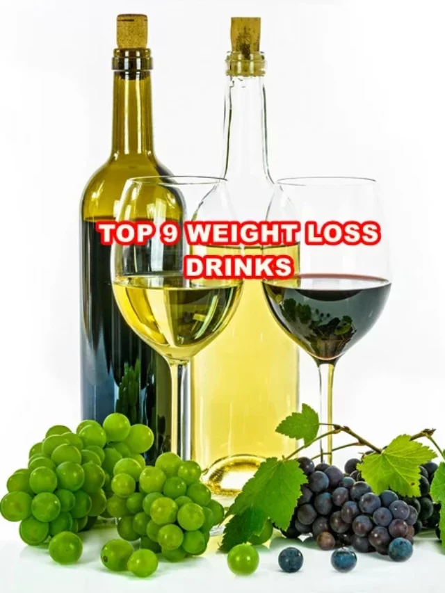 Top 9 Best Weight Loss Drinks