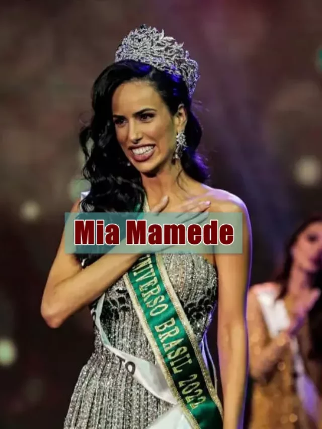 Mia Mamede: 10 Things About Miss Universe Brazil 2022