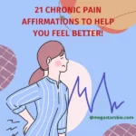 21 Chronic Pain Affirmations to Help You Feel Better