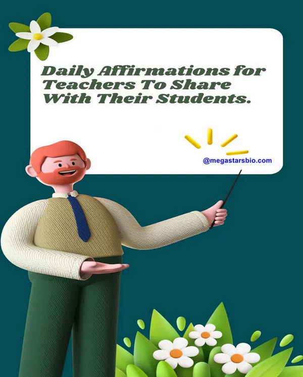 35 Daily Affirmations for Teachers To Share With Their Students