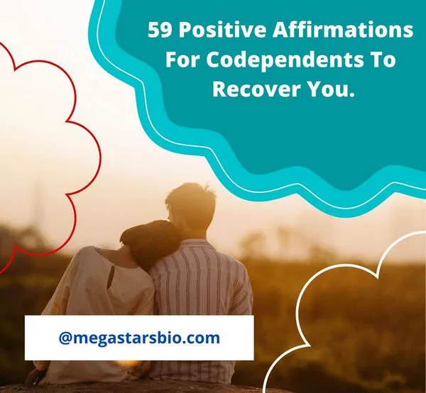 59 Positive Affirmations For Codependents To Recover You