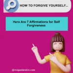 7 Affirmations for Self Forgiveness