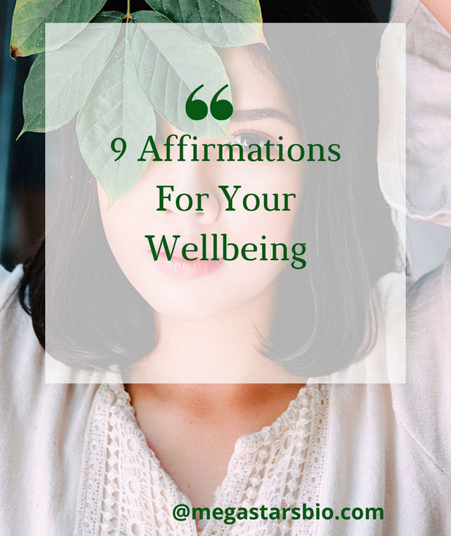 9 Affirmations For Your Wellbeing