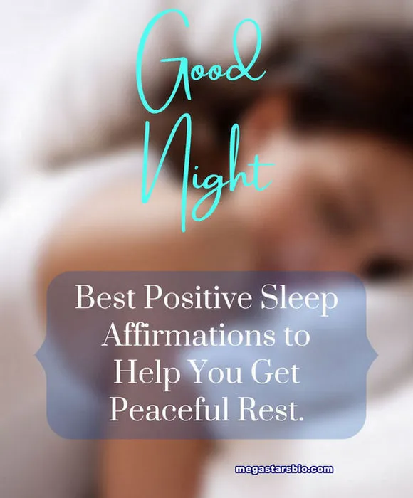 Best Positive Sleep Affirmations to Help You Get Peaceful Rest.