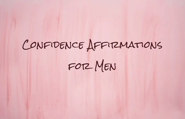 Confidence Affirmations for Men