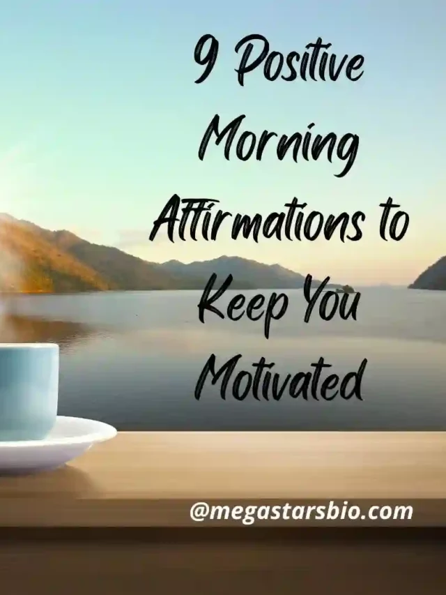 Positive Morning Affirmations to Keep You Motivated