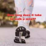 how long does it take to walk a mile