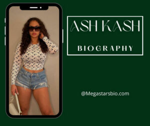 Ash Kash - How Did The TikTok Star Become Famous?