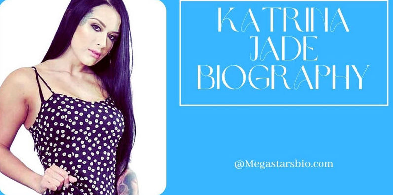 Katrina Jade Biography