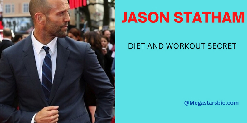 Jason Statham Diet and Workout Secret