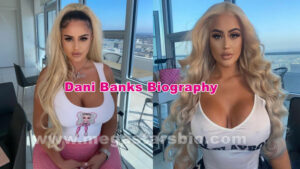 Danii Banks Biography, Wiki, Age, Height, Boyfriend, Profession, Net Worth