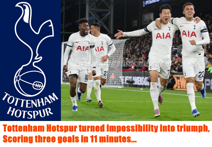 Tottenham Hotspur turned impossibility into triumph, Scoring three goals in 11 minutes